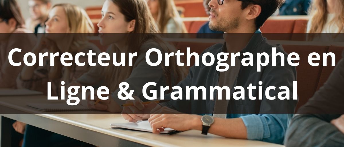 Gratuit Correcteur d'Orthographe et Grammaticale Francais