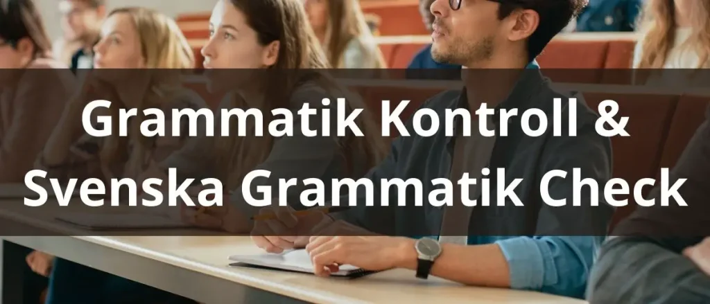 Grammatik Kontroll & Svenska Grammatik Check